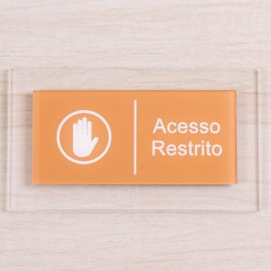 Placa Acrílico 11×18,5 sinalização de ambiente acesso restrito